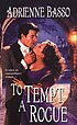 To tempt a rogue 著者： Adrienne Basso