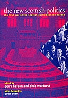 The new Scottish politics : the first year of the Scottish parliament and beyond