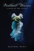 Distant waves : a novel of the Titanic by  Suzanne Weyn 