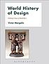 World history of design by Victor Margolin