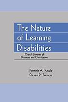 The nature of learning disabilities : critical elements of diagnosis and classification