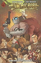 Atomic Robo. Volume four, Atomic Robo and other strangeness