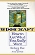 Wishcraft : how to get what you really want by  Barbara Sher 