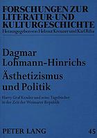 Ästhetizismus und Politik : Harry Graf Kessler und seine Tagebücher in der Zeit der Weimarer Republik