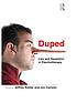 Duped : Lies and Deception in Psychotherapy. 作者： Jeffrey Kottler