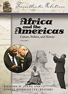 Africa and the Americas : culture, politics, and history : a multidisciplinary encyclopedia