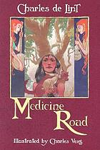 Medicine road