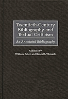 Twentieth-century bibliography and textual criticism : an annotated bibliography