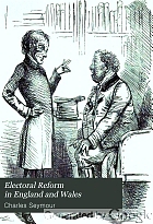 Electoral reform in England and Wales; the development and operation of the parliamentary franchise, 1832-1885.
