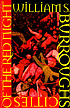 Cities of the red night von William S Burroughs