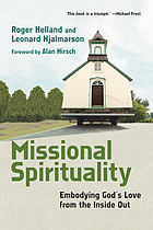 Missional spirituality : embodying God's love from the inside out