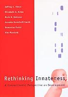 Rethinking innateness : a connectionist perspective on development