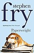 Paperweight 著者： Stephen Fry
