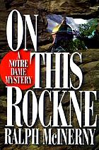 On this Rockne : a Notre Dame mystery