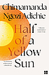 Half of a yellow sun de  Chimamanda Ngozi Adichie 