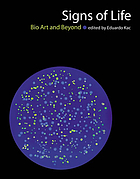 Signs of life : bio art and beyond