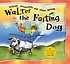 Walter, the farting dog
