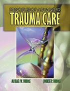 Principles of advanced trauma care