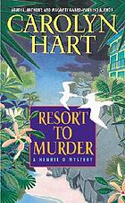 Resort to murder : a Henrie O mystery