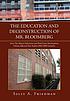 The education and deconstruction of Mr. Bloomberg... by  Sally A Friedman 