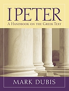 1 Peter : a handbook on the Greek text