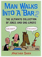 Man walks into a bar 2 : the ultimate collection of jokes and one-liners
