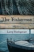 The fisherman de Larry Huntsperger