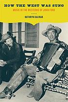 How the West was sung : music in the Westerns of John Ford