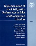 Implementation of the Civil Justice Reform Act in pilot and comparison districts