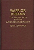 Warrior dreams : the martial arts and the American... von John J Donohue
