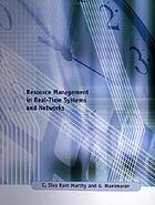 Resource management in real-time systems and networks