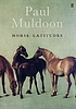 Horse latitudes von Paul Muldoon