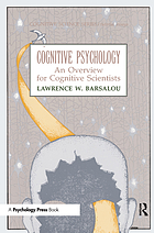 Cognitive psychology : an overview for cognitive scientists
