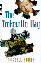 The Trokeville way
