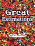 Great estimations