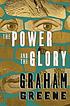The power and the glory by  Graham Greene 