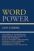 Word power : a dictionary of fascinating and learned... 著者：  John Fleming 