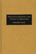Repression, resistance, and women in Afghanistan