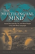 The multilingual mind : issues discussed by for and about people living with many languages