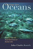 Killing our oceans : dealing with the mass extinction of marine life