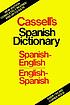 Cassell's Spanish-English, English-Spanish dictionary... by  Anthony Gooch 