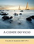 Cidade do vicio. by Fialho D