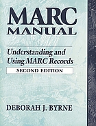 MARC manual : understanding and using MARC records