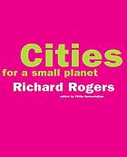 Cities for a small planet