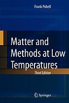 Matter and methods at low temperatures