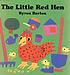The Little red hen by Byron Barton