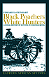 Black poachers, white hunters : a social history... door Edward I Steinhart