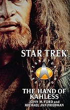 The hand of Kahless : the final reflection and Kahless