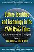 Culture, identities, and technology in the Star... by  Carl Silvio 