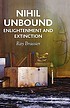 Nihil unbound : enlightenment and extinction 著者：  Ray Brassier 